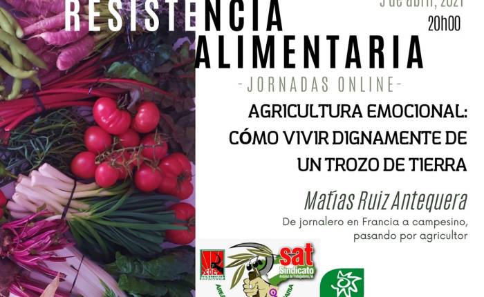 Agricultura Emocional (Conferencia en las jornadas de Resistencia Alimentaria).